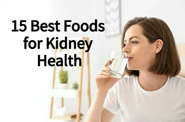 15 Best Foods for Kidney Health